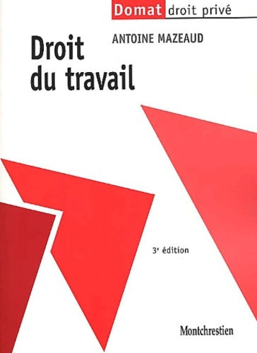 Livrenpoche : Droit du travail - Antoine Mazeaud - Livre