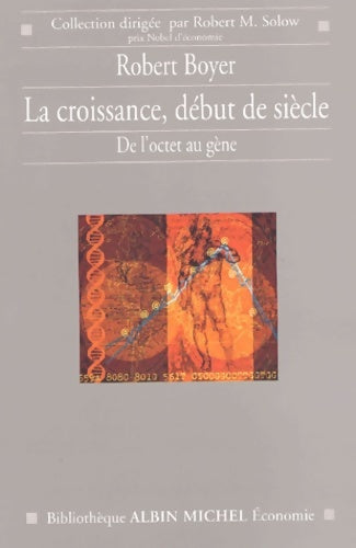 Livrenpoche : La Croissance début de siècle : De l'octet au gène - Robert Boyer - Livre