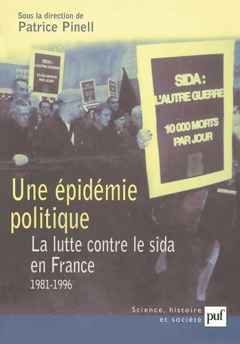 Livrenpoche : Une épidémie politique : La Lutte contre le sida en France : 1981-1996 - Collectif - Livre