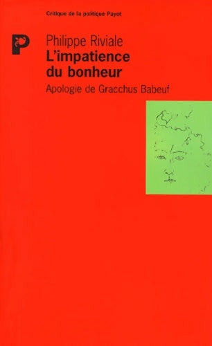 Livrenpoche : L'impatience du bonheur - Philippe Riviale - Livre