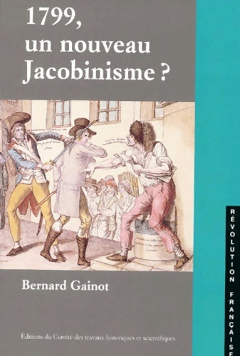 Livrenpoche : 1799 un nouveau jacobinisme - Gainot B. - Livre