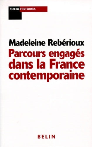 Livrenpoche : Parcours engagés dans la France contemporaine - Madeleine Rebérioux - Livre