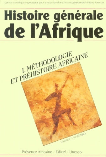 Livrenpoche : Histoire générale de L'Afrique Tome I : Méthodologie et préhistoire africaine - Collectif - Livre