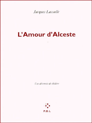Livrenpoche : L'amour d'Alceste - J. Lassalle - Livre