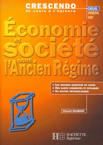 Livrenpoche : économie etsociété sous l'Ancien Régime - Vincent Gourdon - Livre