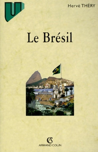 Livrenpoche : Le Brésil 4e édition - Hervé Théry - Livre
