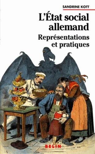 Livrenpoche : L'Etat social allemand. Représentations et pratiques - Sandrine Kott - Livre