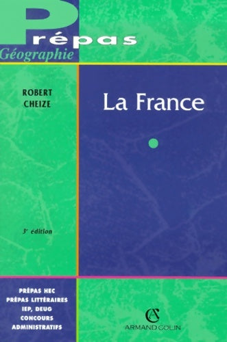 Livrenpoche : La France : Aspects géographiques et économiques - Robert Cheize - Livre