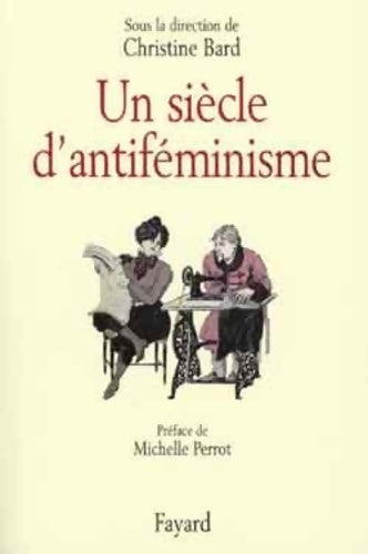 Livrenpoche : Un siècle d'antiféminisme - Collectif - Livre