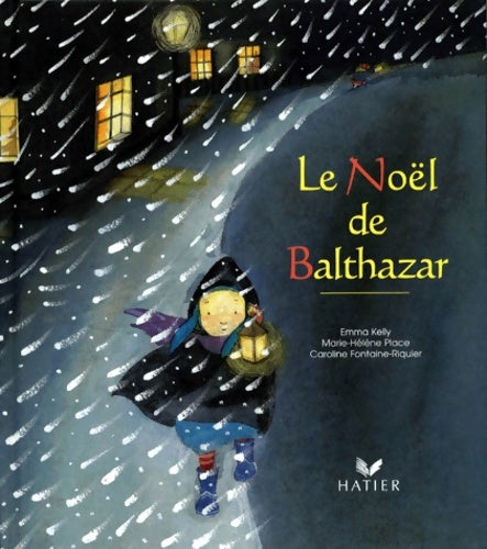 Livrenpoche : Le Noël de Balthazar - M. -H. Place - Livre