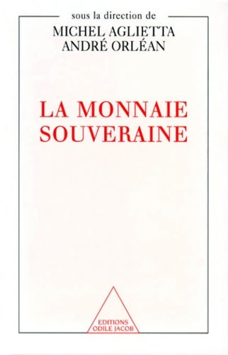 Livrenpoche : La Monnaie souveraine - Michel Aglietta - Livre