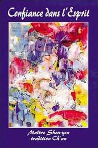 Livrenpoche : Confiance dans l'esprit : Tradition Ch'an - Sheng-Yen - Livre