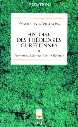 Livrenpoche : Histoire des théologies chrétiennes Tome II - Evangelista Vilanova - Livre