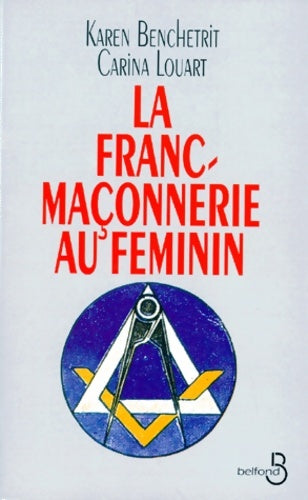 Livrenpoche : Franc-maçonnerie au féminin - Carina Louart - Livre