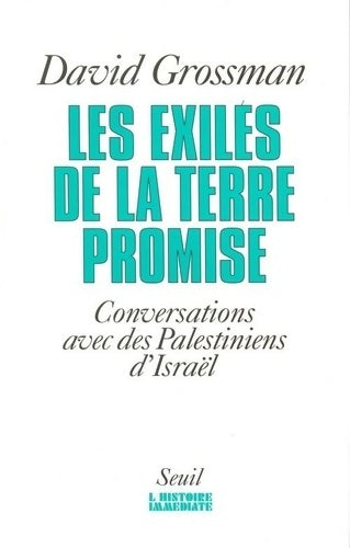Livrenpoche : Les Exilés de la Terre promise. Conversations avec des Palestiniens d'Israël - David Grossman - Livre