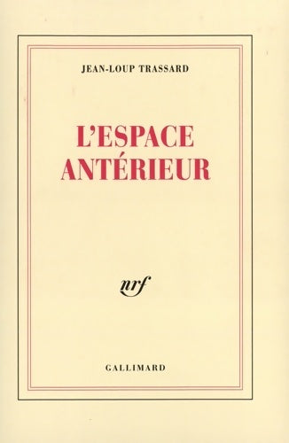 Livrenpoche : L'espace antérieur - Jean-Loup Trassard - Livre