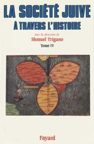 Livrenpoche : La Société juive à travers l'histoire : Le peuple-monde - Shmuel Trigano - Livre