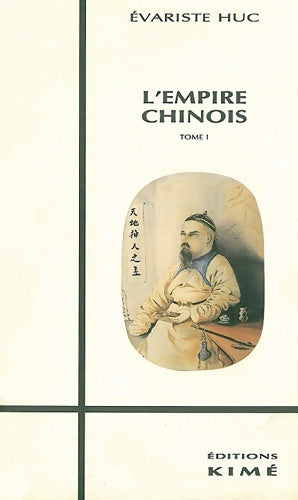 Livrenpoche : L'Empire chinois : Tome I - Evariste Huc - Livre