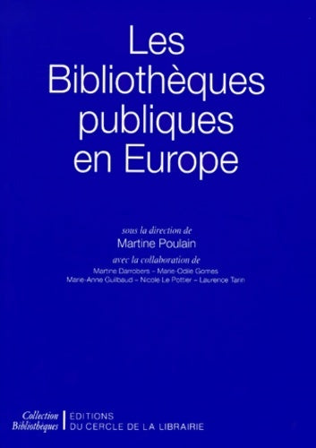 Livrenpoche : Les Bibliothèques publiques en Europe - Martine Poulain - Livre