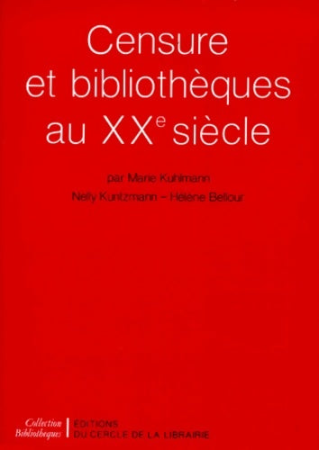 Livrenpoche : Censure et bibliothèques au XXe siècle - Marie Kuhlmann - Livre