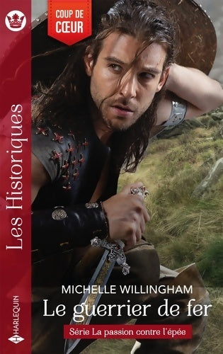 Livrenpoche : Le guerrier de fer - Michelle Willingham - Livre