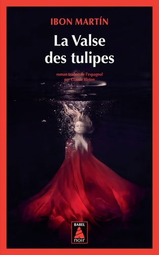 Livrenpoche : La Valse des tulipes - Ibon Martin - Livre