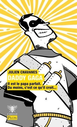 Livrenpoche : Daddy Gaga - Julien Chavanes - Livre