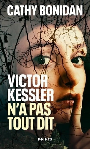 Livrenpoche : Victor Kessler n'a pas tout dit - Cathy Bonidan - Livre