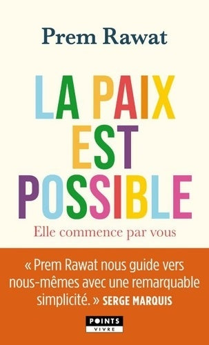 Livrenpoche : La Paix est possible : Elle commence par vous - Prem Rawat - Livre