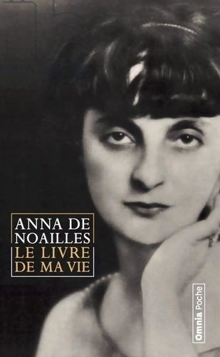 Livrenpoche : Le Livre de ma vie - Anna De Noailles - Livre