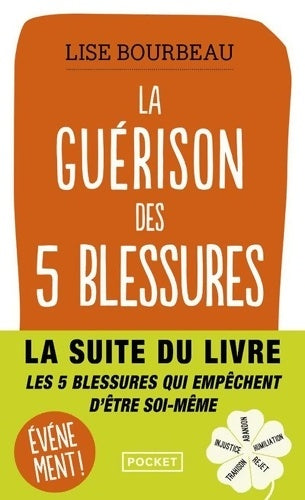 Livrenpoche : La guérison des 5 blessures - Lise Bourbeau - Livre