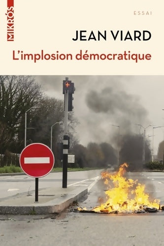 Livrenpoche : L'implosion démocratique : Pour un nouveau pacte territorial - Jean Viard - Livre