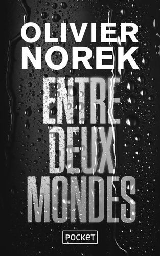 Livrenpoche : Entre deux mondes - COLLECTOR - Olivier Norek - Livre