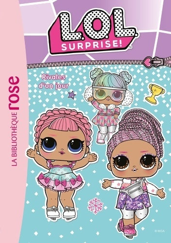 Livrenpoche : L. O. L. Surprise ! 11 - Rivales d'un jour - Mga Entertainment - Livre