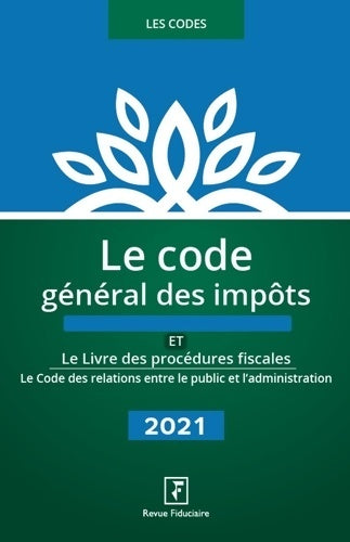 Livrenpoche : Le code général des impôts 2021 : Et le Livre des procédures fiscales - Collectif Revue Fiduciaire - Livre
