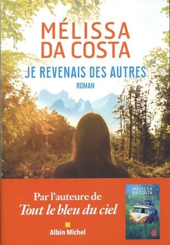 Livrenpoche : Je revenais des autres - Mélissa Da Costa - Livre