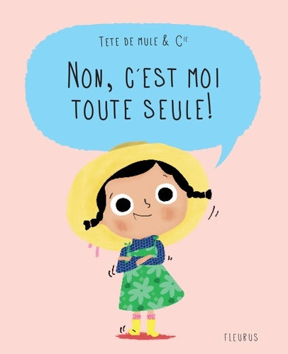 Livrenpoche : Non c'est moi toute seule ! - Nadine Brun Cosme - Livre