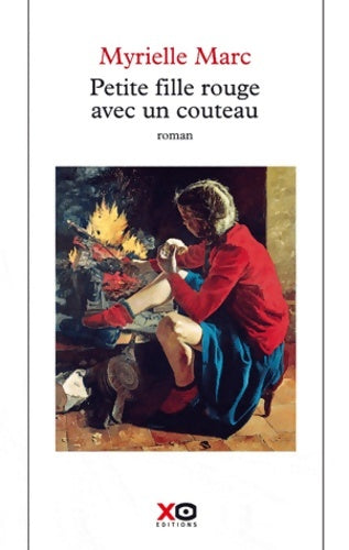 Livrenpoche : Petite fille rouge avec un couteau - Myrielle Marc - Livre