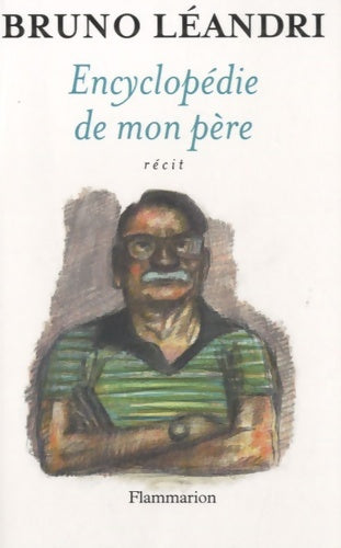 Livrenpoche : Encyclopédie de mon père - Bruno Léandri - Livre