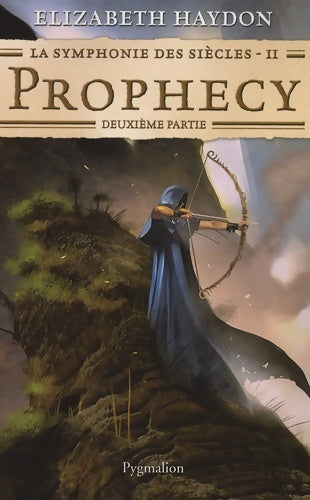 Livrenpoche : Prophecy - Elizabeth Haydon - Livre