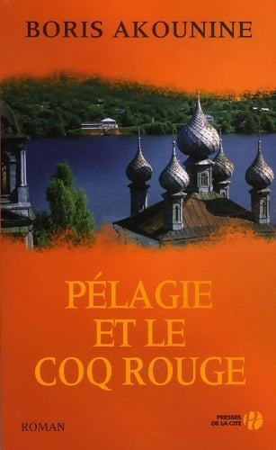 Livrenpoche : Pélagie et le coq rouge - Boris Akunin - Livre