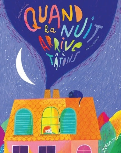 Livrenpoche : Quand la nuit arrive à tatons - Elisabeth Coudol - Livre