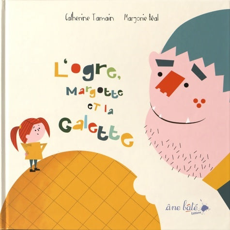 Livrenpoche : L'ogre Margotte et la galette - Catherine Tamain - Livre