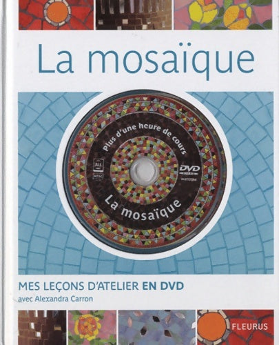 Livrenpoche : LA mosaïque - Alexandra Carron - Livre