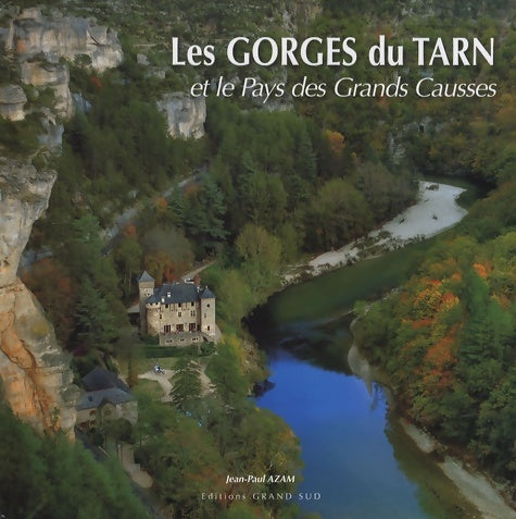 Livrenpoche : Les Gorges du Tarn et le Pays des Grands Causses - Jean-Paul Azam - Livre