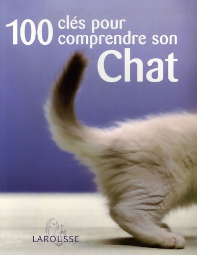 Livrenpoche : 100 clés pour comprendre son chat - Roger Tabor - Livre