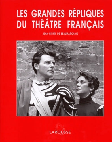 Livrenpoche : Les Grandes Répliques du Théâtre français - Jean Pierre De Beaumarchais - Livre