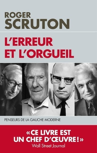 Livrenpoche : l'erreur et l'orgueil : Penseurs de la gauche moderne - Roger Scruton - Livre