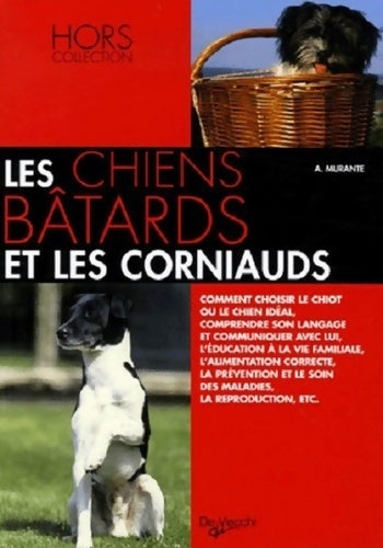 Livrenpoche : Les chiens bâtards et les corniauds - A. Murante - Livre