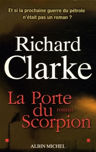 Livrenpoche : La Porte du scorpion - Richard Clarke - Livre